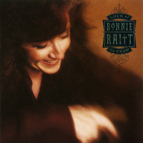 Bonnie Raitt - 1991 Luck Of The Draw